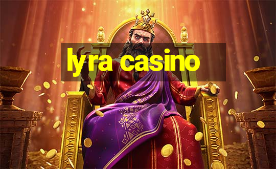 lyra casino