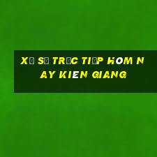 xổ số trực tiếp hôm nay kiên giang