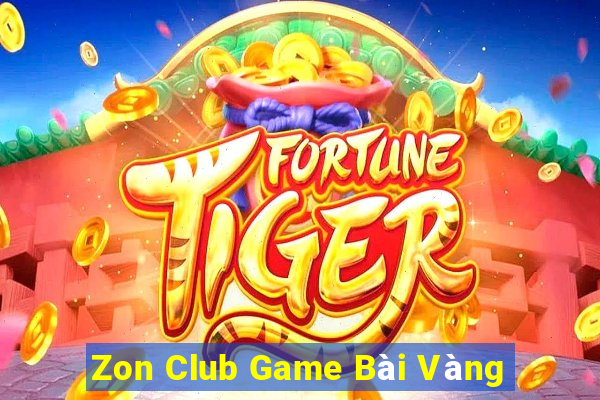 Zon Club Game Bài Vàng