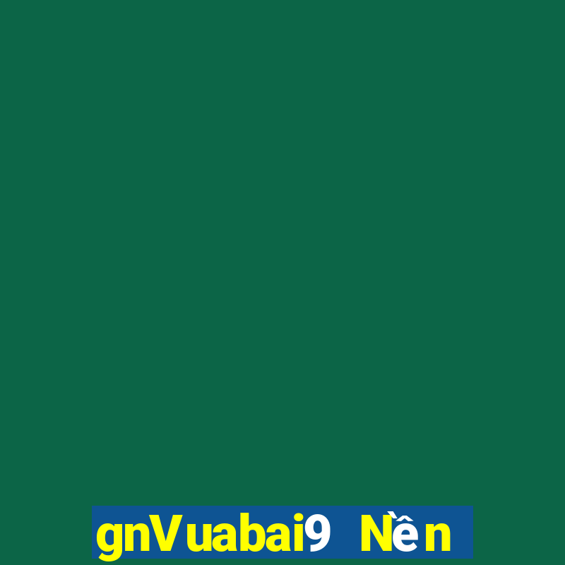 gnVuabai9 Nền tảng chơi game