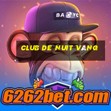 club de nuit vàng