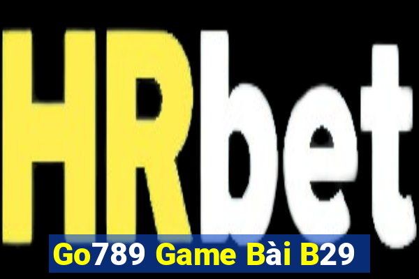 Go789 Game Bài B29