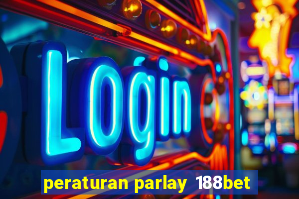 peraturan parlay 188bet