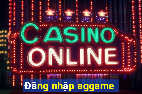 Đăng nhập aggame