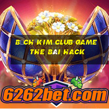 Bạch Kim Club Game The Bài Hack