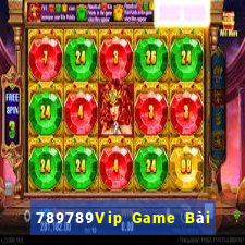 789789Vip Game Bài Slot Đổi Thưởng