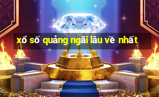 xổ số quảng ngãi lâu về nhất