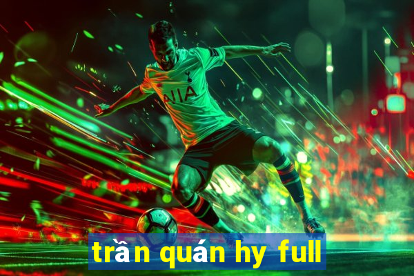 trần quán hy full