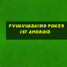 fVuaVuabai9i9 pokerist Android