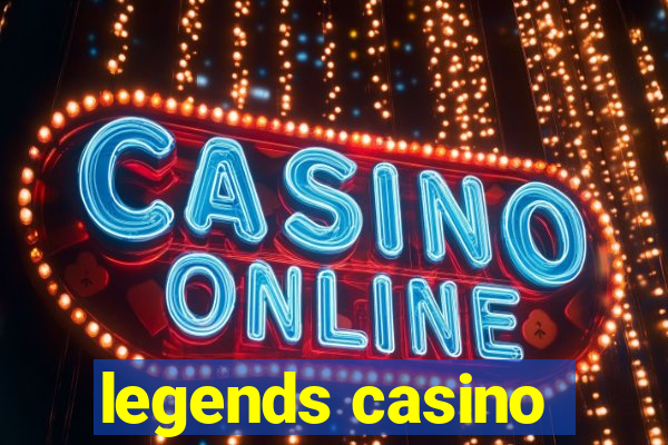 legends casino