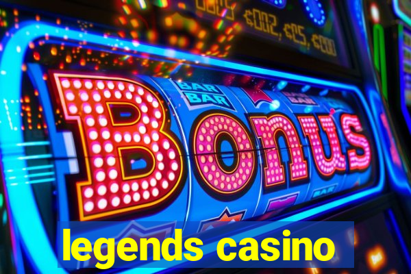 legends casino