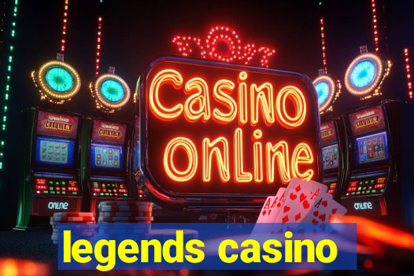 legends casino