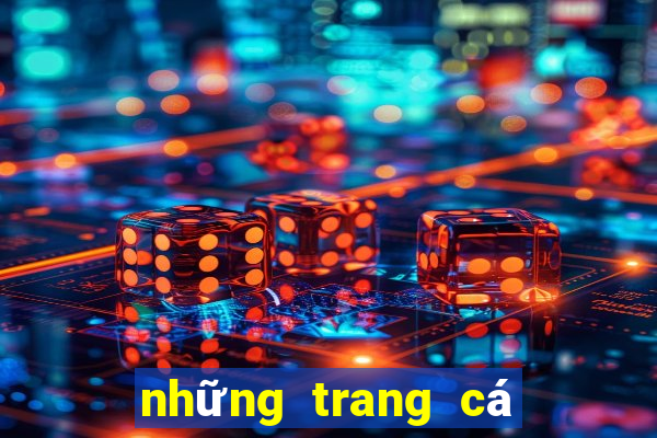 những trang cá cược uy tín