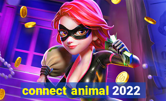 connect animal 2022