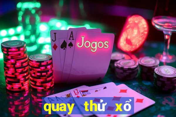 quay thử xổ số angiang hôm nay