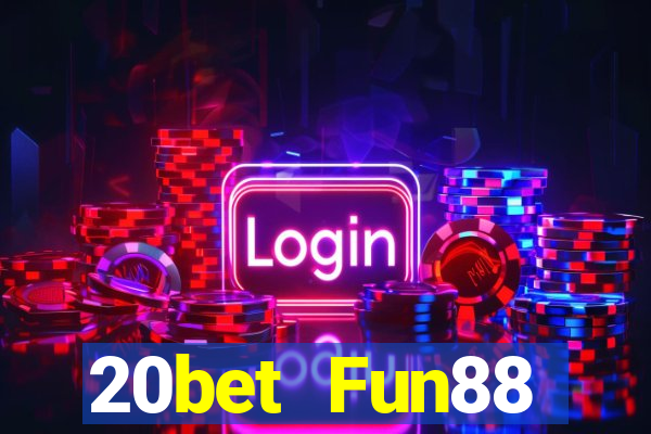 20bet Fun88 Chuangshian Apple