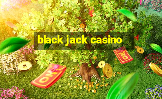 black jack casino