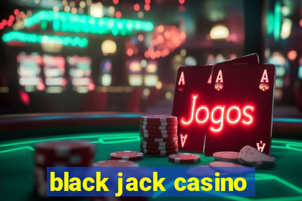 black jack casino