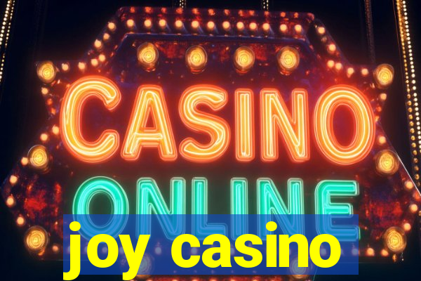 joy casino