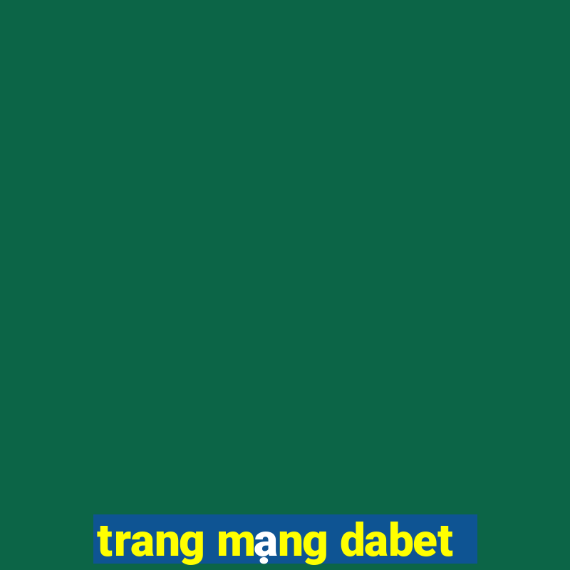 trang mạng dabet