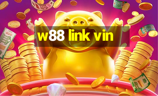 w88 link vin