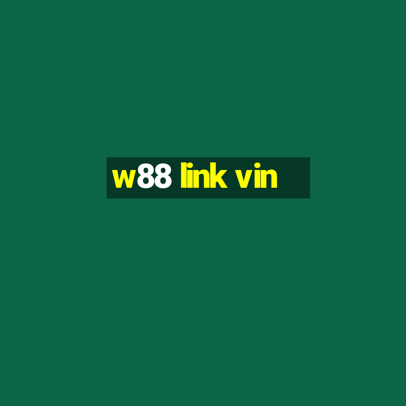 w88 link vin