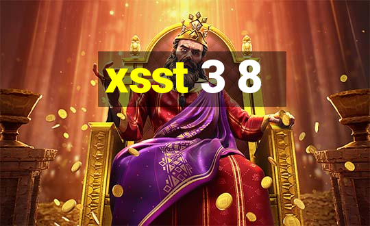 xsst 3 8