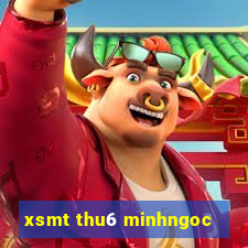 xsmt thu6 minhngoc