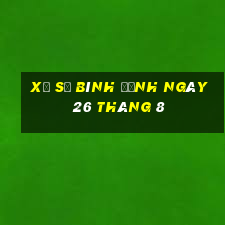 xổ số bình định ngày 26 tháng 8