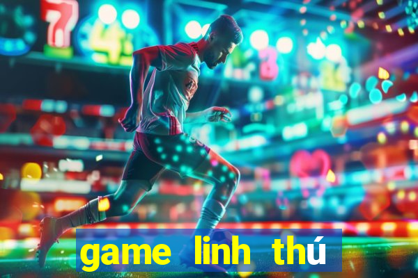 game linh thú đại chiến