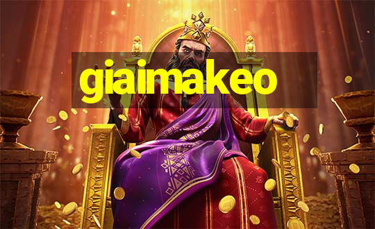 giaimakeo