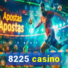 8225 casino