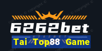 Tai Top88 Game Bài Uy Tín