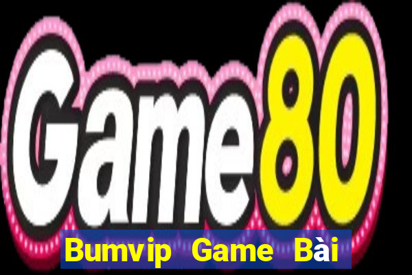 Bumvip Game Bài Bốc Club