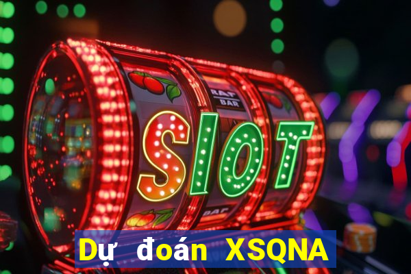 Dự đoán XSQNA ngày 2