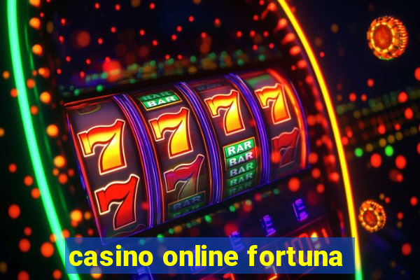 casino online fortuna