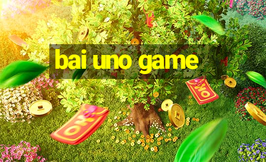 bai uno game