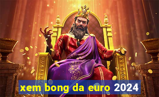 xem bong da euro 2024