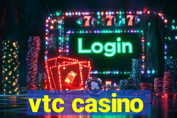 vtc casino