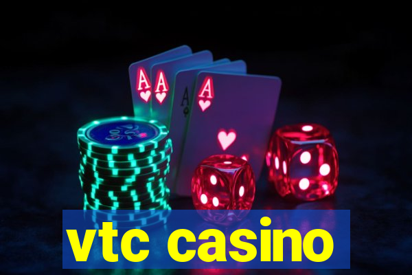 vtc casino