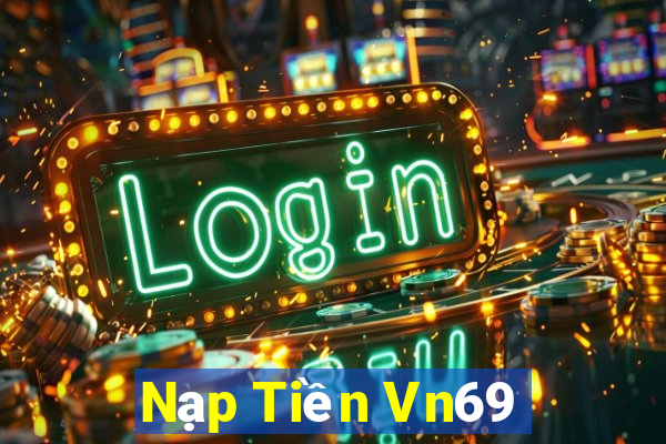 Nạp Tiền Vn69