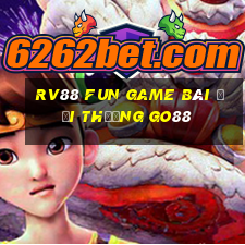 Rv88 Fun Game Bài Đổi Thưởng Go88