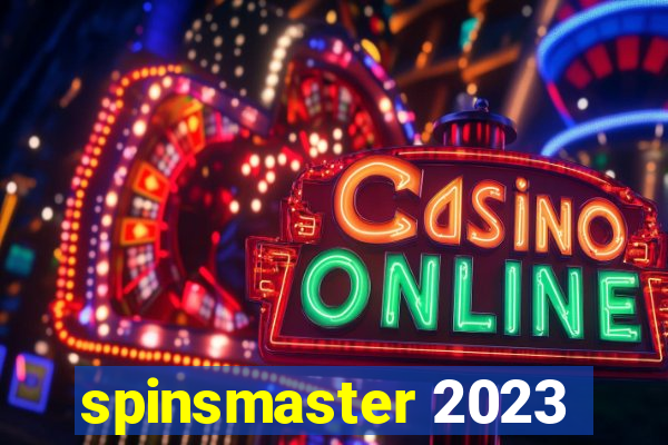 spinsmaster 2023