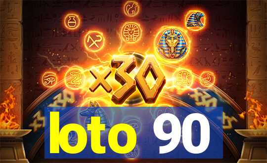 loto 90