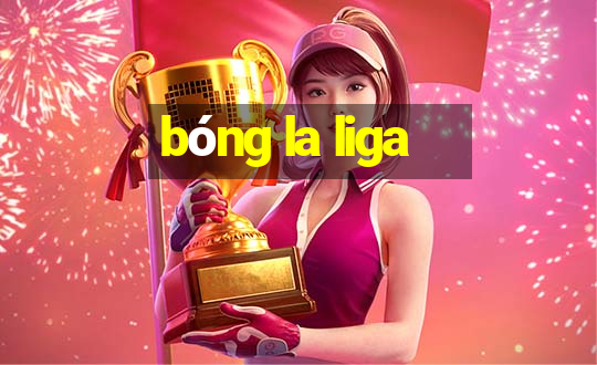 bóng la liga