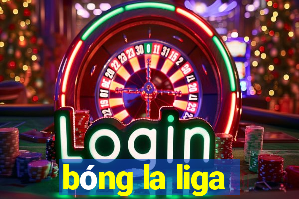 bóng la liga