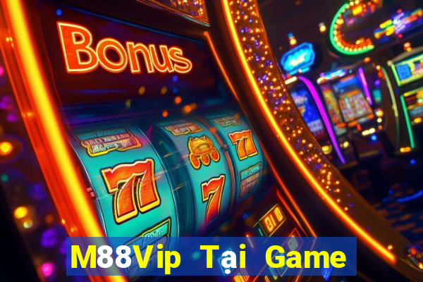 M88Vip Tại Game Bài B52 Đổi Thưởng