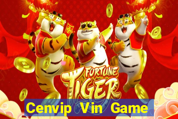 Cenvip Vin Game Bài Phái Mạnh