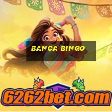 banca bingo