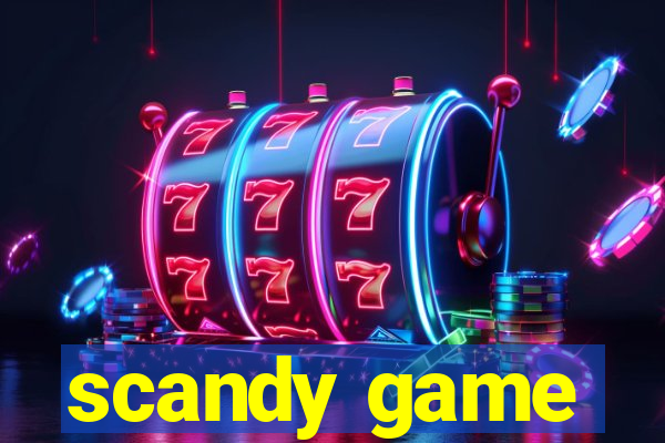 scandy game